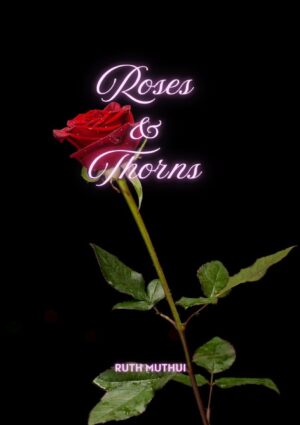 Roses & Thorns